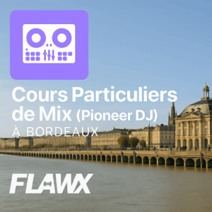 Cours de mix Bordeaux