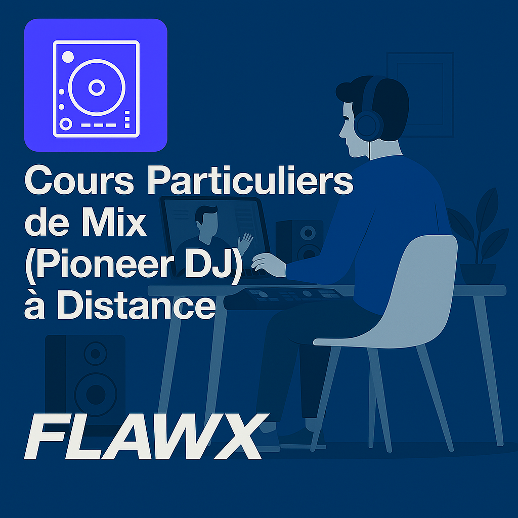 Cours Particuliers de Mix (Pioneer DJ) à Distance